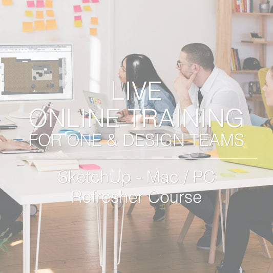 SketchUp Refresher Course for Interior Design and Architecture