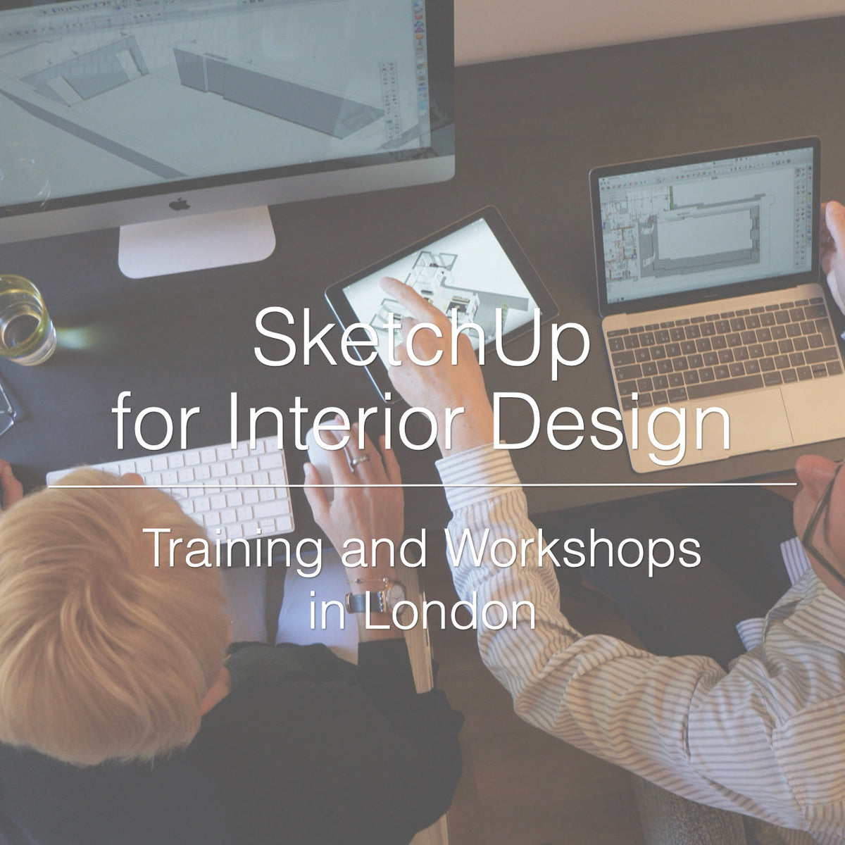 SketchUp for Interior Design Courses - Online and In Person